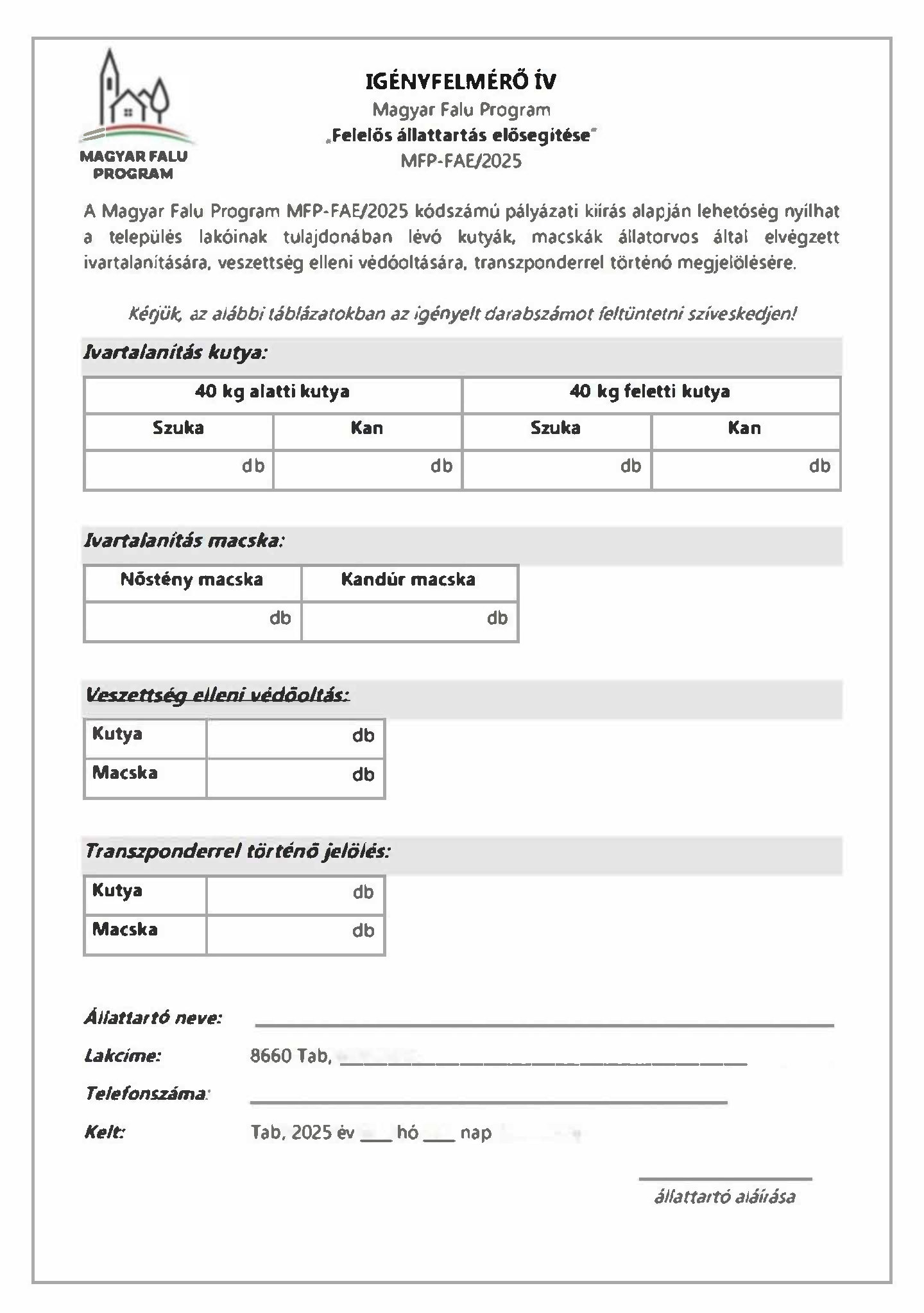 Lakossági Tájékoztatás „Felelös állattartás elösegítése" Igényfelmérő Ív